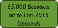 65.000 Besker bit to Enn 2015 Upstnds